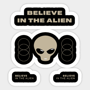 Believe in The Alien Sticker